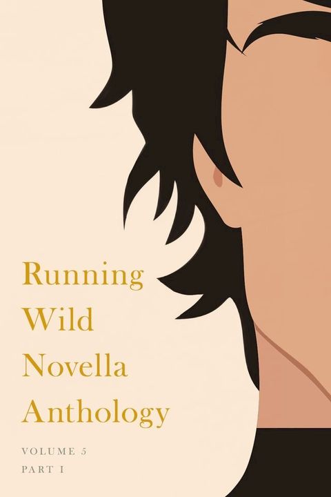 Running Wild Novella Anthology, Volume 5(Kobo/電子書)