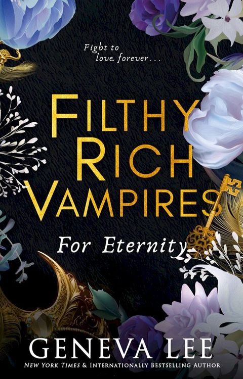 Filthy Rich Vampires: For Eternity(Kobo/電子書)