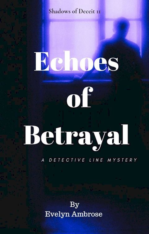 Echoes of Betrayal(Kobo/電子書)