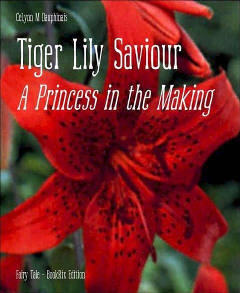 Tiger Lily Saviour(Kobo/電子書)