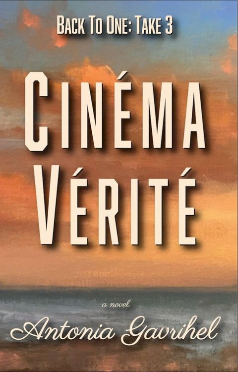 Back to One Take 3: Cinema Verite(Kobo/電子書)