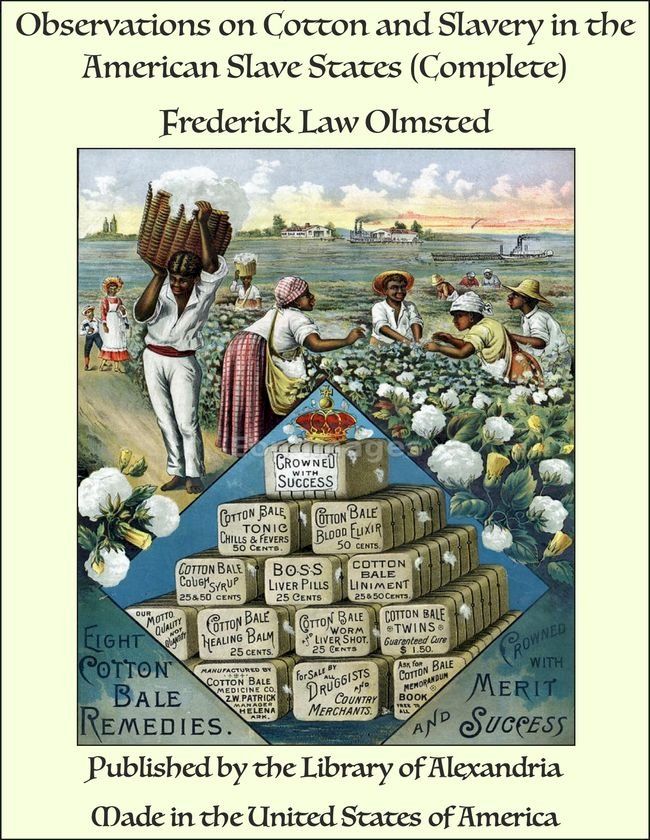  Observations on Cotton and Slavery in the American Slave States (Complete)(Kobo/電子書)