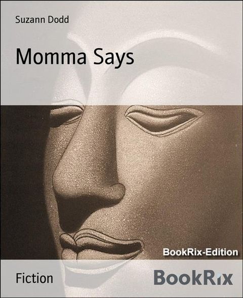 Momma Says(Kobo/電子書)