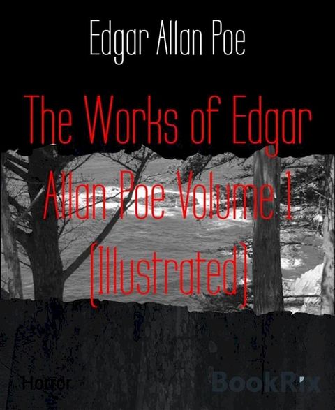 The Works of Edgar Allan Poe Volume 1 (Illustrated)(Kobo/電子書)