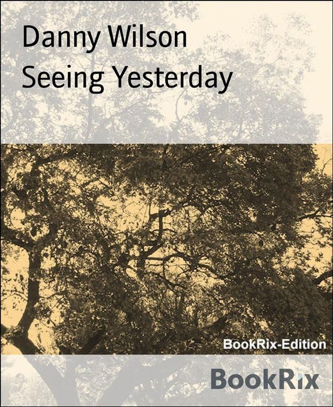  Seeing Yesterday(Kobo/電子書)