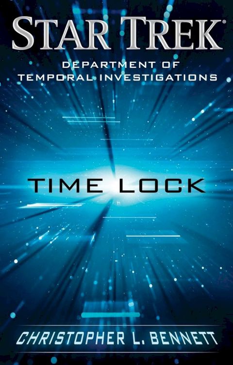 Department of Temporal Investigations: Time Lock(Kobo/電子書)