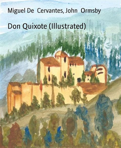 Don Quixote (Illustrated)(Kobo/電子書)