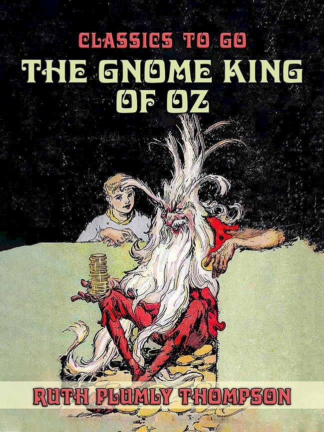  The Gnome King of Oz(Kobo/電子書)