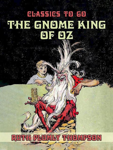 The Gnome King of Oz(Kobo/電子書)