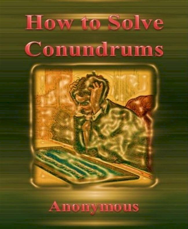  How to Solve Conundrums By Anonymous(Kobo/電子書)