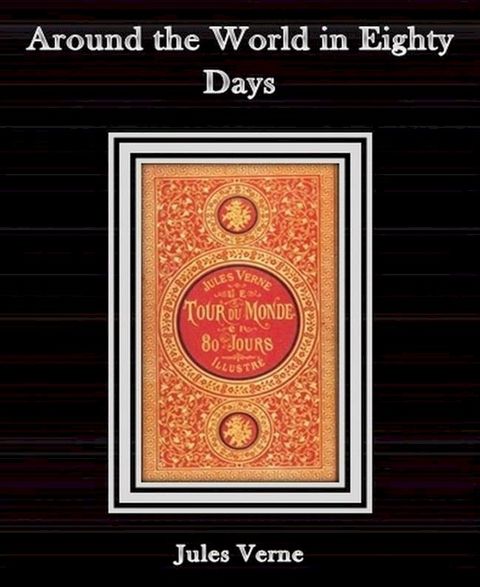 Around the World in Eighty Days By Jules Verne(Kobo/電子書)