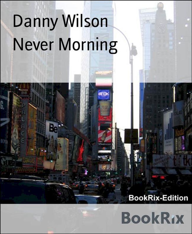  Never Morning(Kobo/電子書)