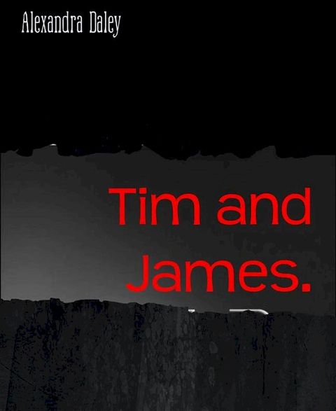 Tim and James.(Kobo/電子書)