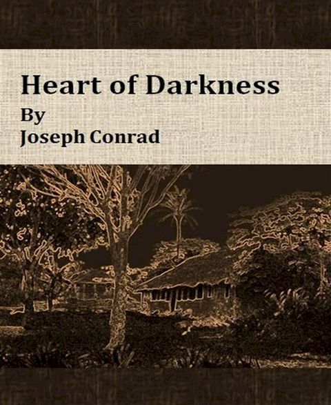 Heart of Darkness By Joseph Conrad(Kobo/電子書)