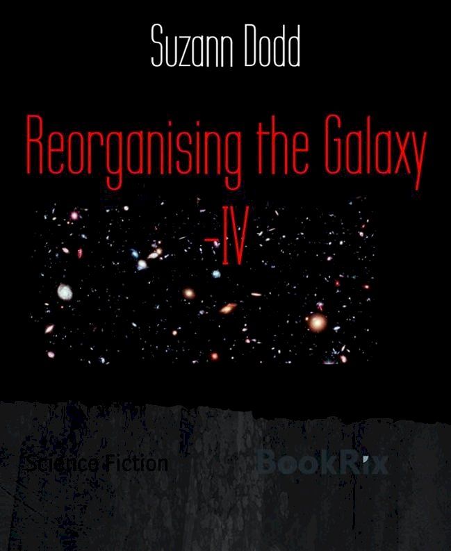  Reorganising the Galaxy -IV(Kobo/電子書)