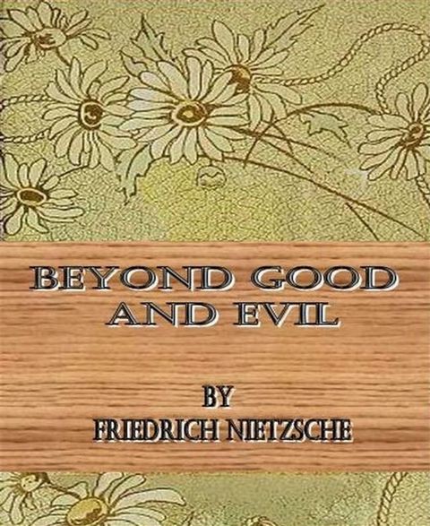 Beyond Good and Evil By Friedrich Nietzsche(Kobo/電子書)