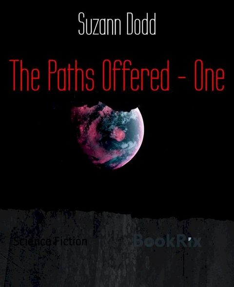 The Paths Offered - One(Kobo/電子書)