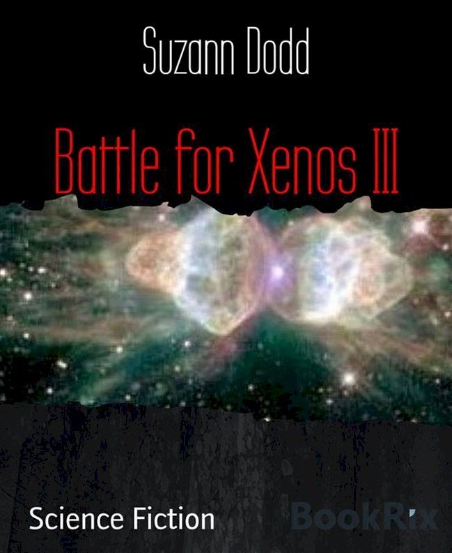  Battle for Xenos III(Kobo/電子書)