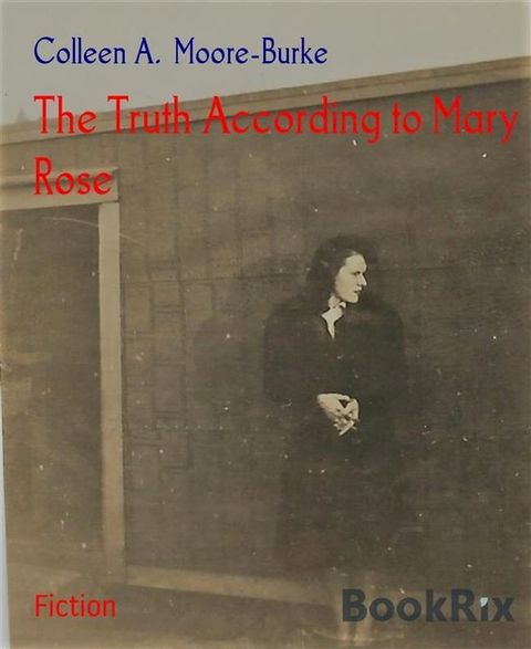 The Truth According to Mary Rose(Kobo/電子書)