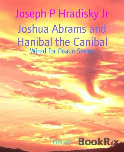 Joshua Abrams and Hanibal the Canibal(Kobo/電子書)