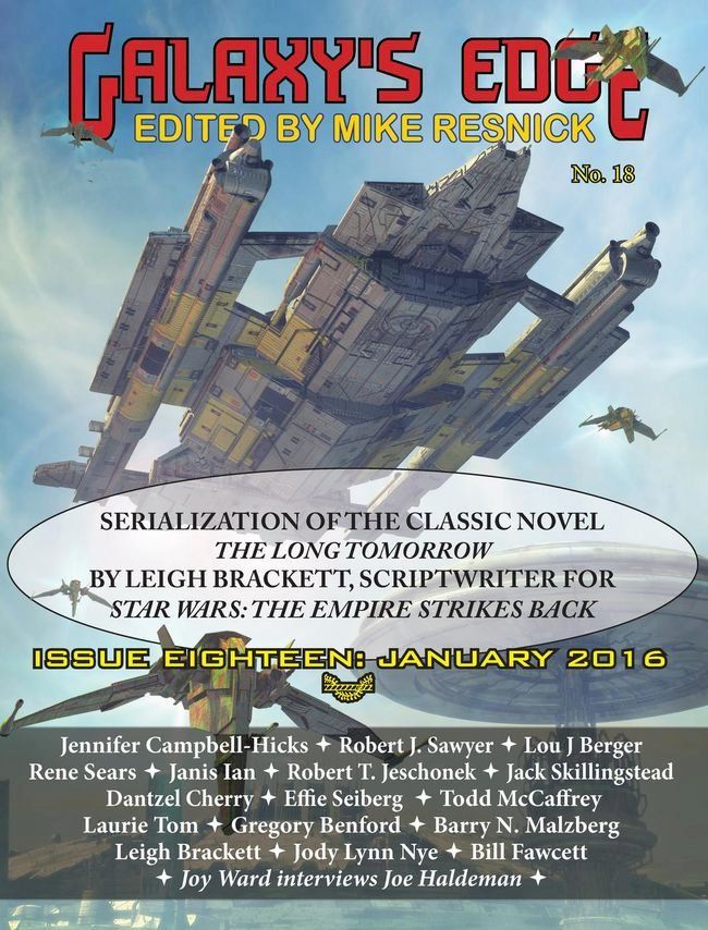  Galaxy's Edge Magazine: Issue 18, January 2016 - Featuring Leigh Bracket (scriptwriter for Star Wars: The Empire Strikes Back)(Kobo/電子書)