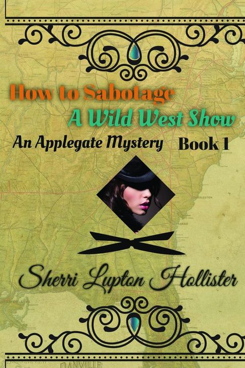 How to Sabotage a Wild West Show(Kobo/電子書)