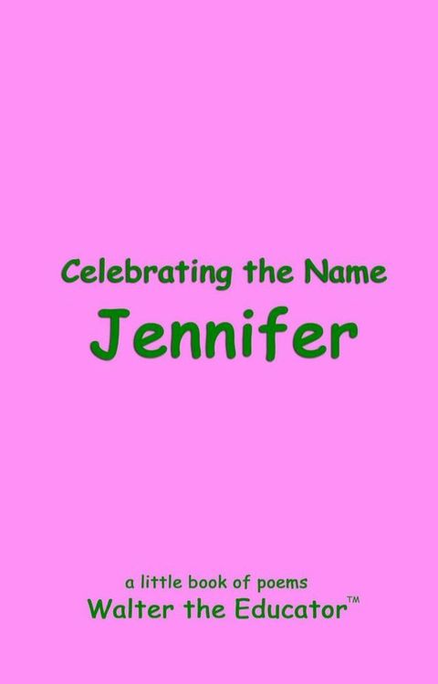 Celebrating the Name Jennifer(Kobo/電子書)