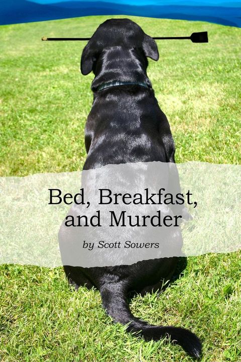 Bed, Breakfast, and Murder(Kobo/電子書)