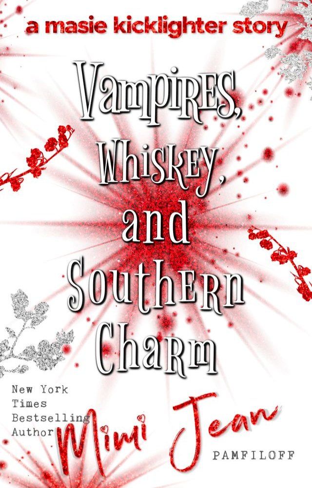  Vampires, Whiskey, and Southern Charm(Kobo/電子書)