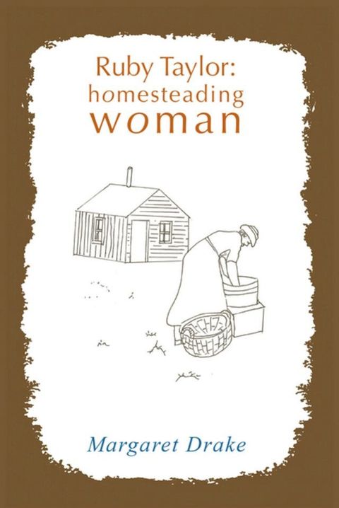 Ruby Taylor: Homesteading Woman(Kobo/電子書)