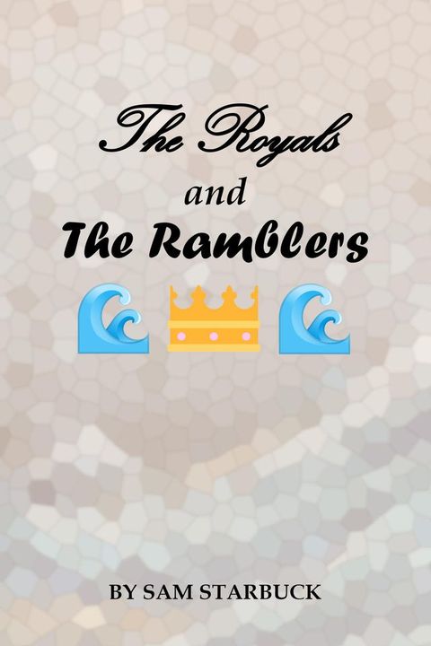 The Royals And The Ramblers(Kobo/電子書)