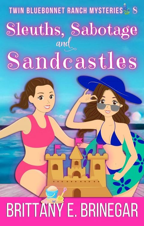 Sleuths, Sabotage, and Sandcastles(Kobo/電子書)