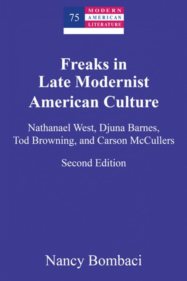  Freaks in Late Modernist American Culture(Kobo/電子書)