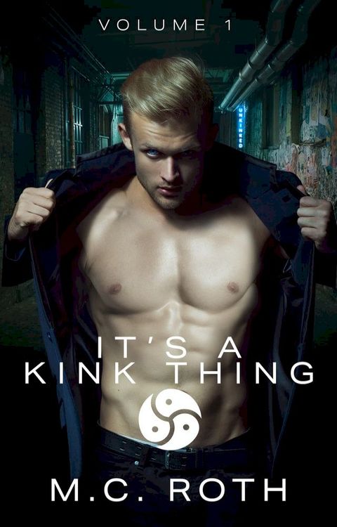 It's a Kink Thing: Part One: A Box Set(Kobo/電子書)