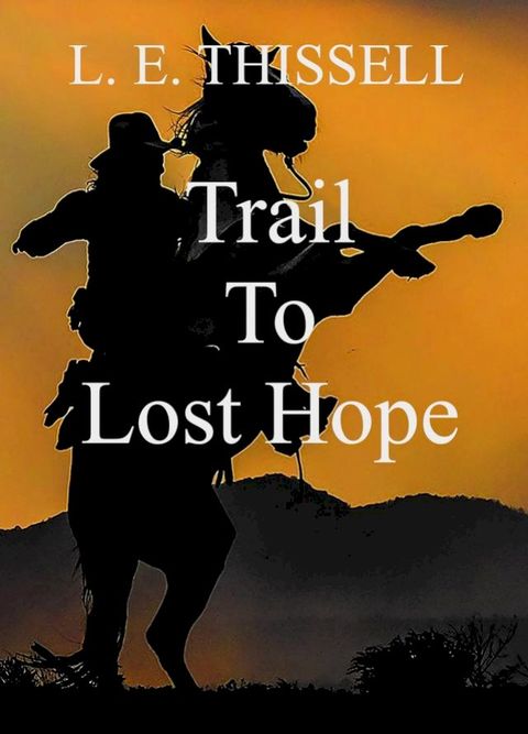 Trail To Lost Hope(Kobo/電子書)