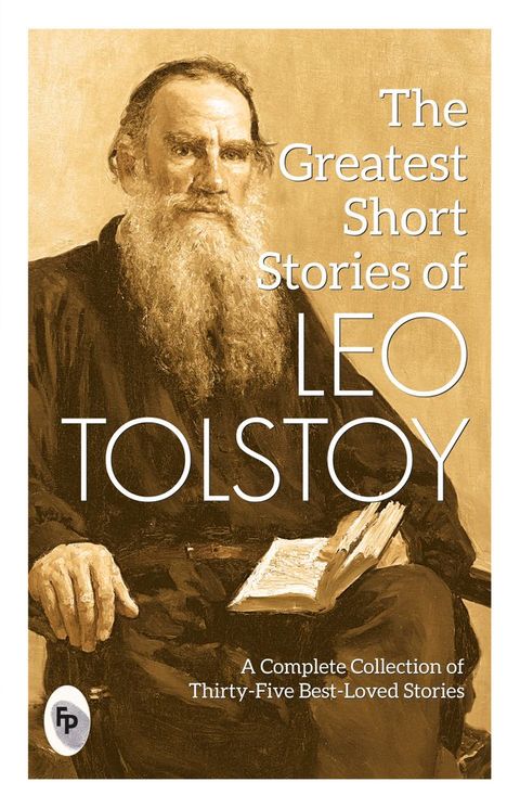 The Greatest Short Stories of Leo Tolstoy(Kobo/電子書)