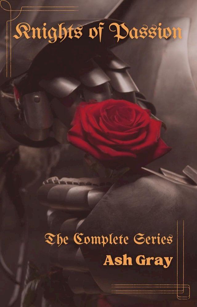  Knights of Passion: The Complete Series(Kobo/電子書)