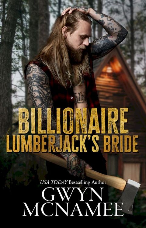 Billionaire Lumberjack's Bride(Kobo/電子書)