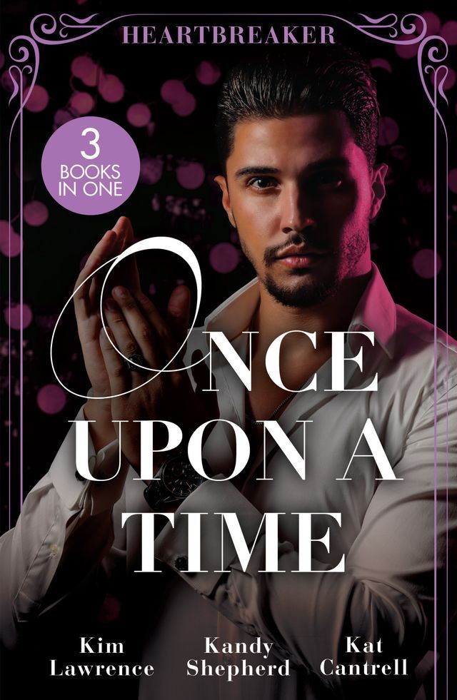  Once Upon A Time: Heartbreaker: The Heartbreaker Prince (Royal & Ruthless) / Crown Prince's Chosen Bride / The Things She Says(Kobo/電子書)