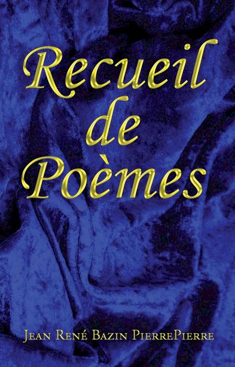 RECUEIL DE POÈMES(Kobo/電子書)