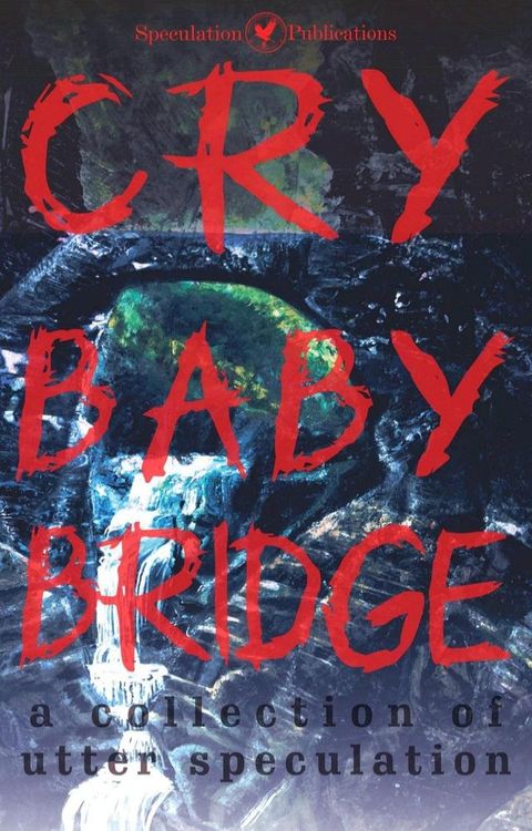 Cry Baby Bridge(Kobo/電子書)