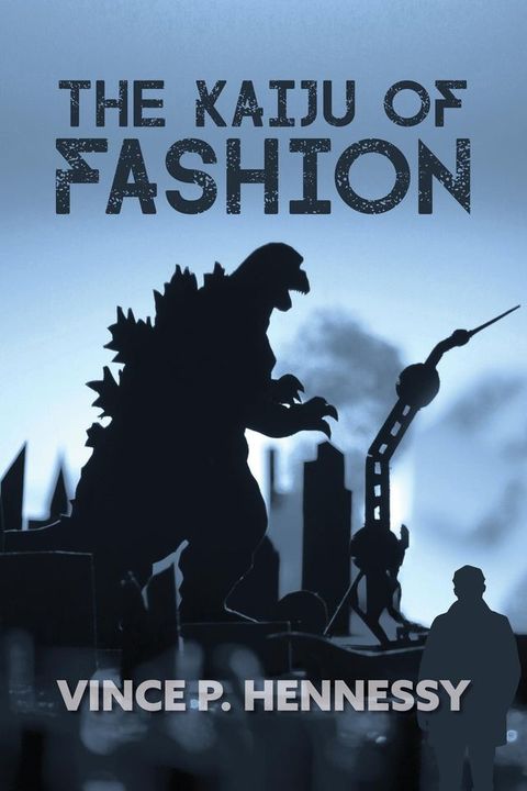 The Kaiju of Fashion(Kobo/電子書)