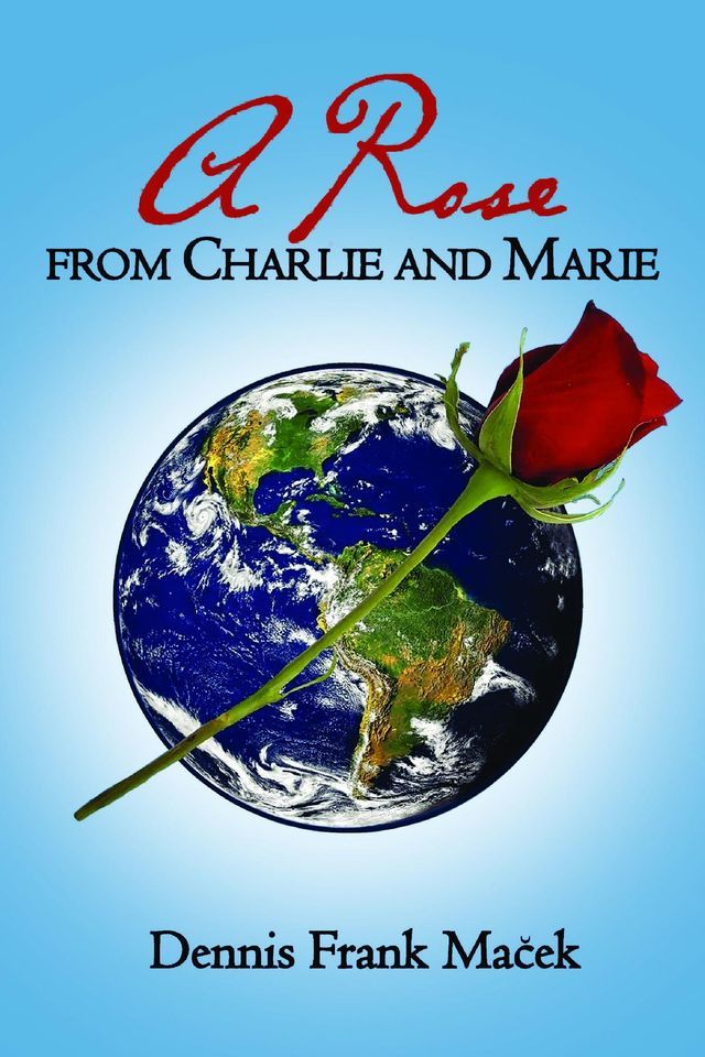  A Rose From Charlie and Marie(Kobo/電子書)