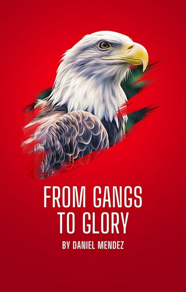  From Gangs To Glory(Kobo/電子書)