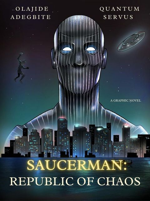 Saucerman: Republic of Chaos(Kobo/電子書)