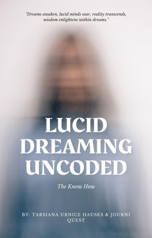  Lucid Dreaming Uncoded(Kobo/電子書)