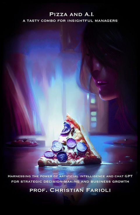 Pizza and A.I.(Kobo/電子書)