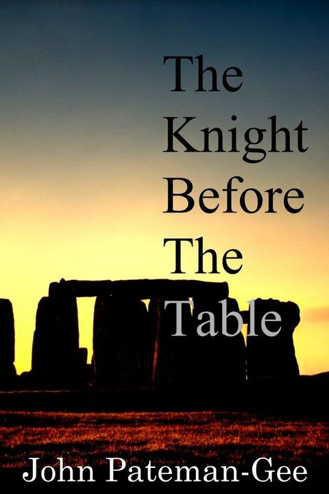 The Knight before the Table(Kobo/電子書)