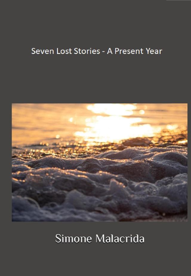  Seven Lost Stories - A Present Year(Kobo/電子書)