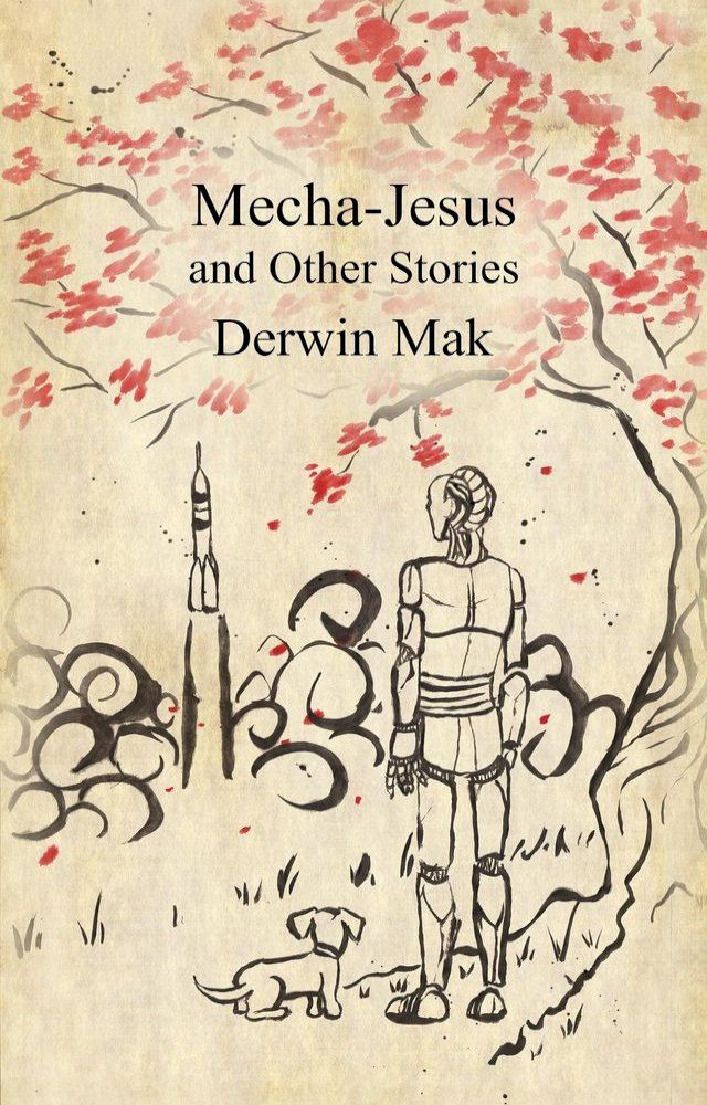  Mecha-Jesus and Other Stories(Kobo/電子書)